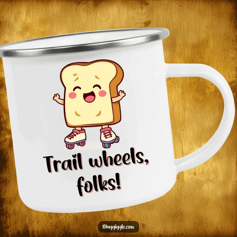 Funny Toast Roller Skates Camping Mug: A determined slice of toast character comically trying to put on roller skates, a durable outdoor cup.