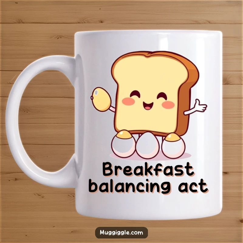 Funny mug featuring a smiling toast character hilariously attempting to juggle three tiny eggs, perfect for breakfast lovers.