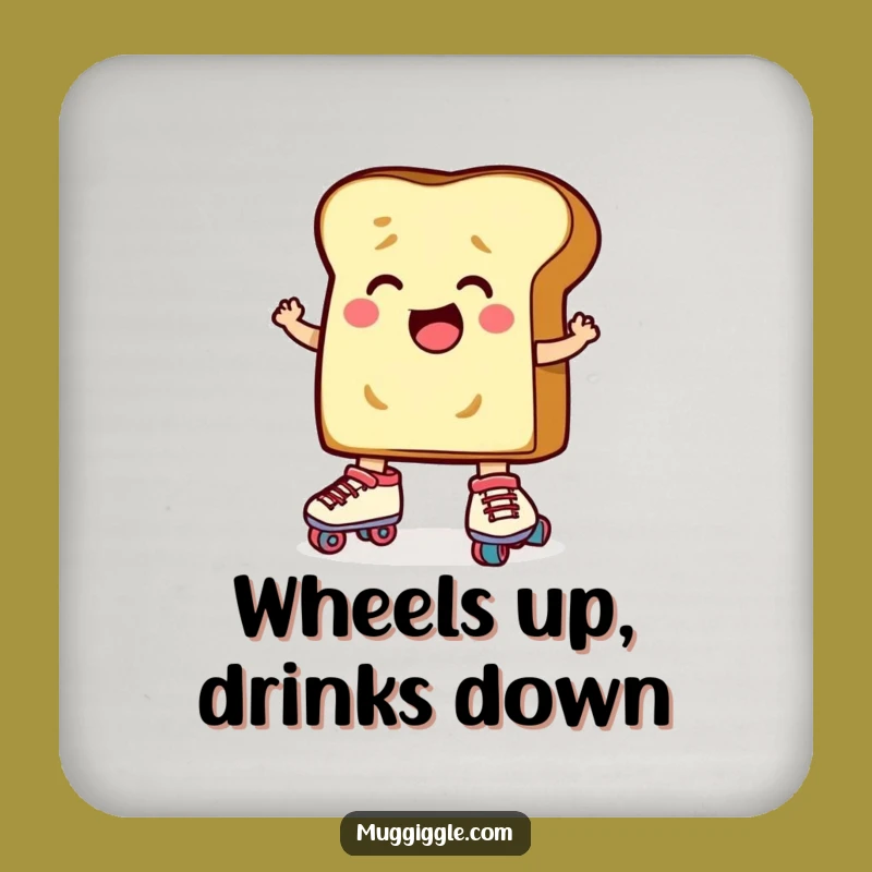 Funny Toast Roller Skates Coasters: Set of Determined Cartoon Protectors