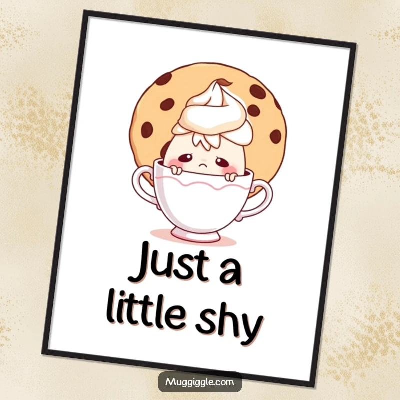 Funny poster art of a nervous teacup character trying to hide behind a very large, tempting cookie.