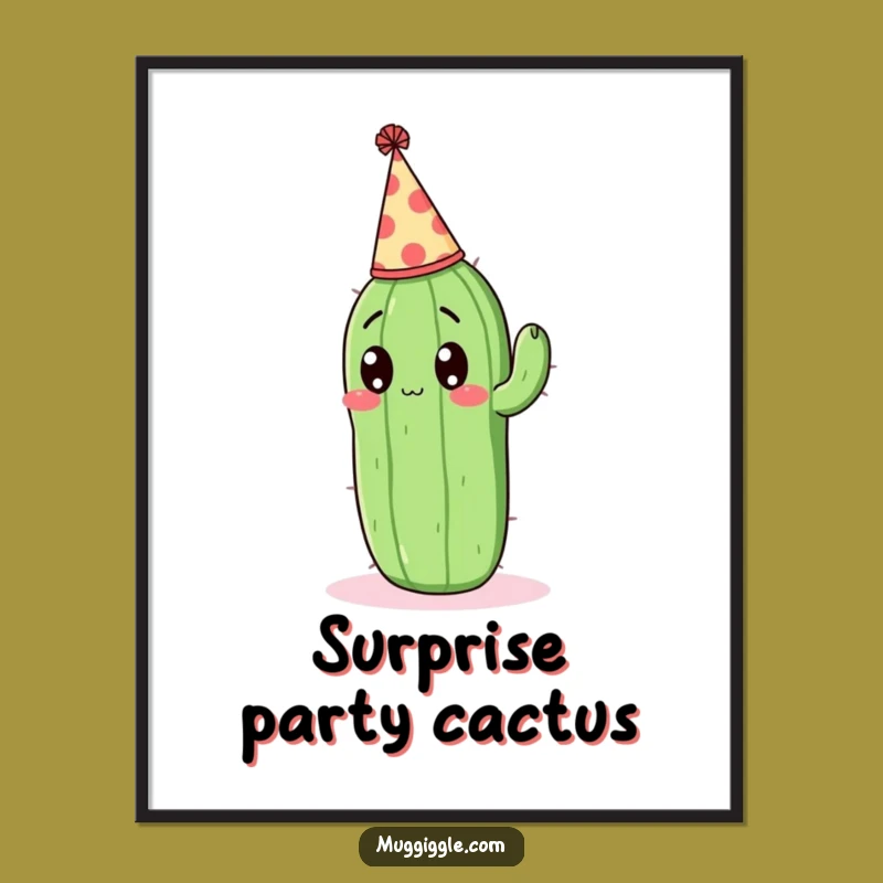 Funny Surprised Cactus Poster - Party Time Prickly Art Gift