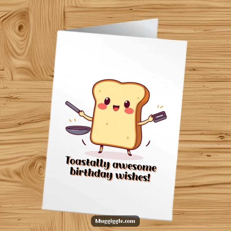 Funny Free Printable Birthday Card: Brave toast character expertly juggling three hot frying pans, ready to party.