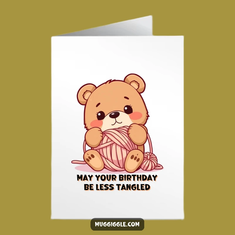 Free Printable Birthday Card: Clumsy Bear Yarn Mishap, Funny Birthday Humor