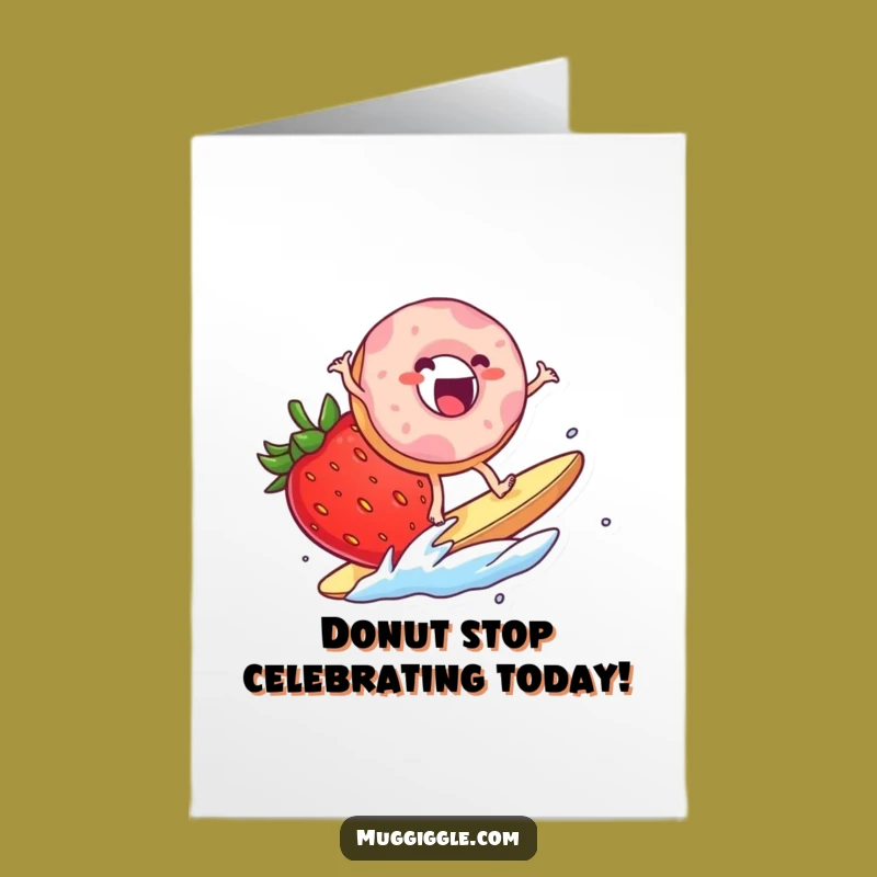 Free Printable Birthday Card: Donut Surfing Strawberry Funny Downloadable Gift