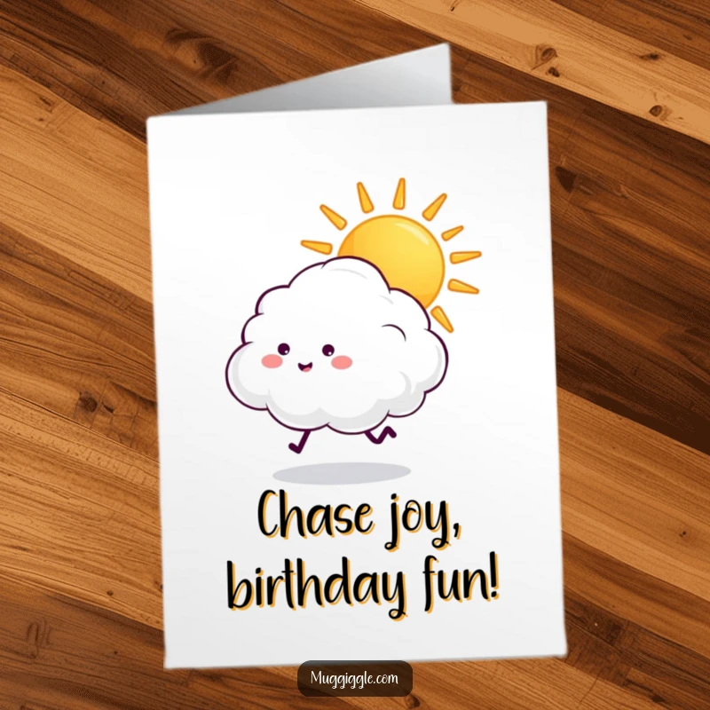 Funny Free Printable fluffy cloud with tiny legs excitedly chasing a beaming sun, perfect for a birthday card.
