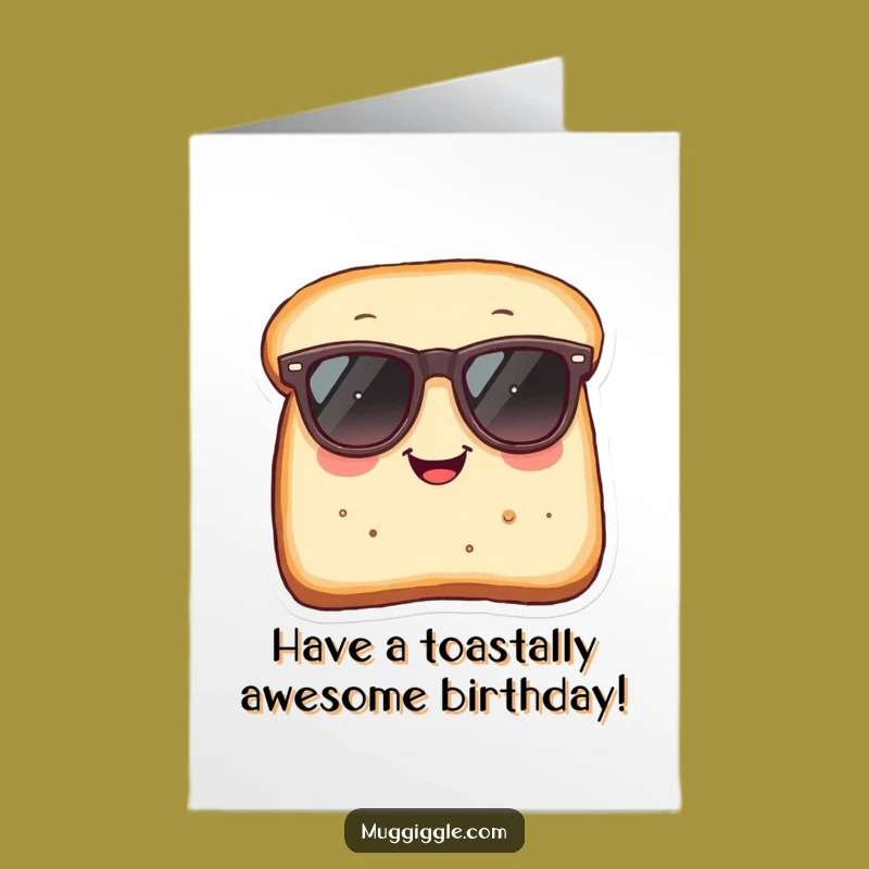 Funny Free Printable Birthday Card: Bread with Big Shades for a Cool Birthday!