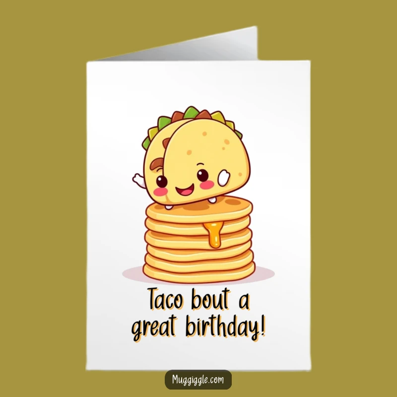 Funny Free Printable Birthday Card: Taco Stacks Pancakes for Birthday Fun!