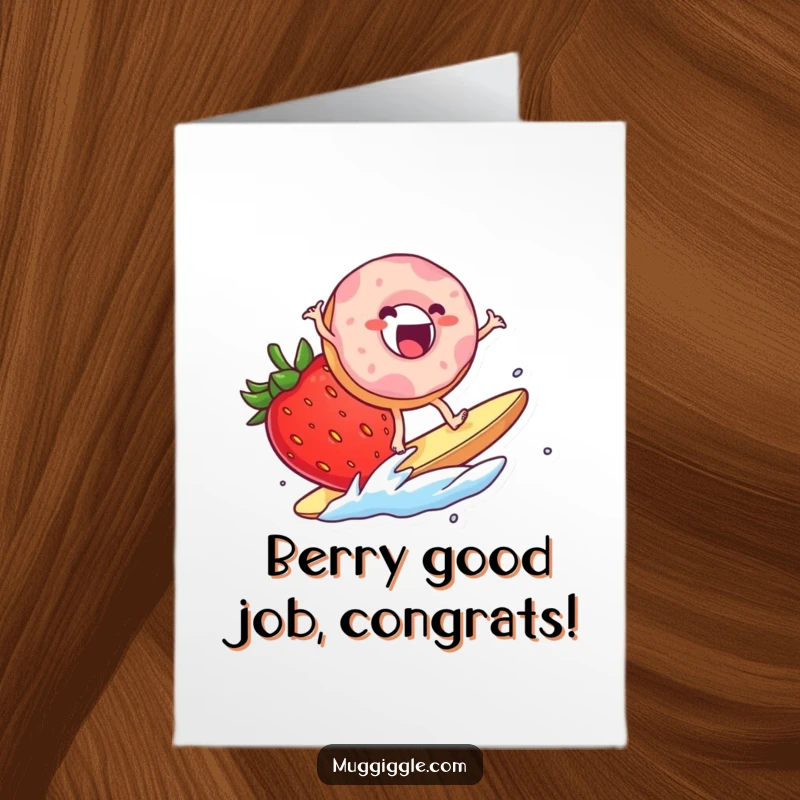 Funny Free Printable Congratulations Card showing a donut character joyfully surfing a giant strawberry, a sweet way to celebrate success.