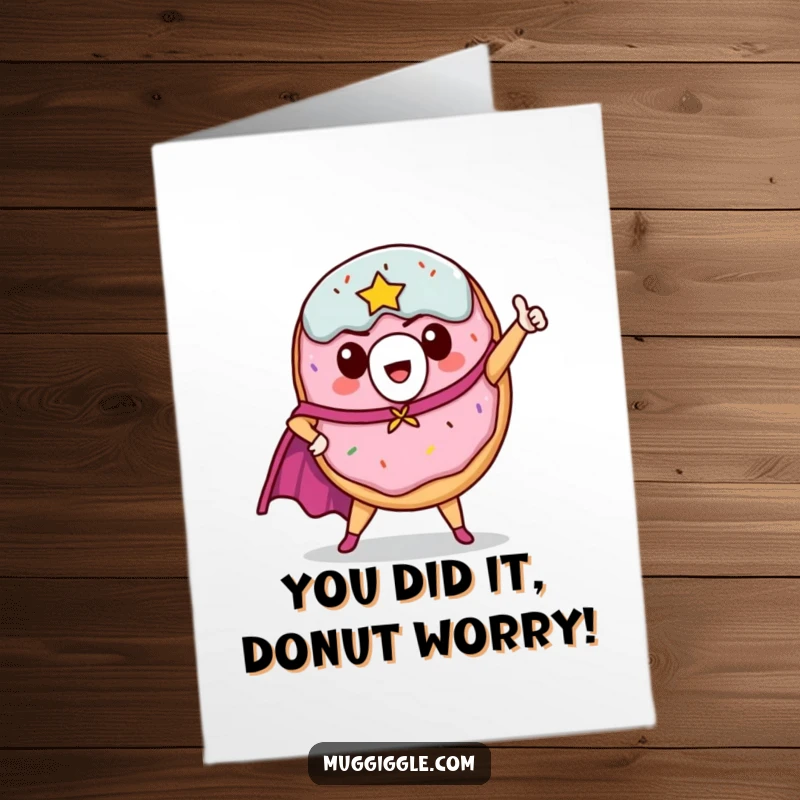 Funny Free Printable Donut Congratulations Card: A super-powered donut strikes a valiant pose, celebrating success with a cape.