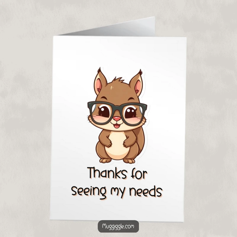 Funny Free Printable thank you card of a mischievous squirrel fumbling with oversized glasses, a cute and humorous expression of thanks.
