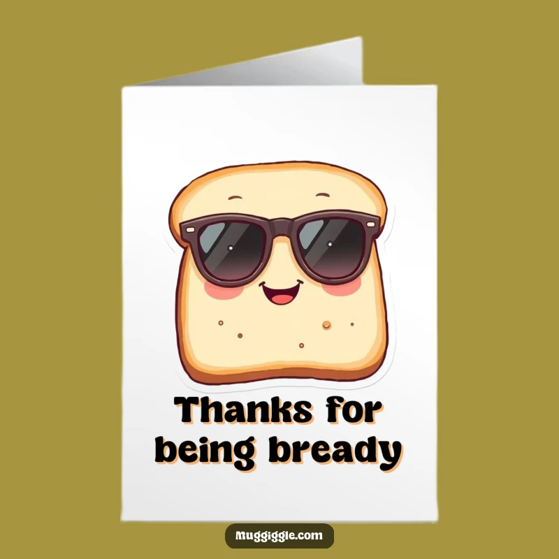 Funny Free Printable Thank You Card: Bread's Big Shades for Your Awesome Thanks!