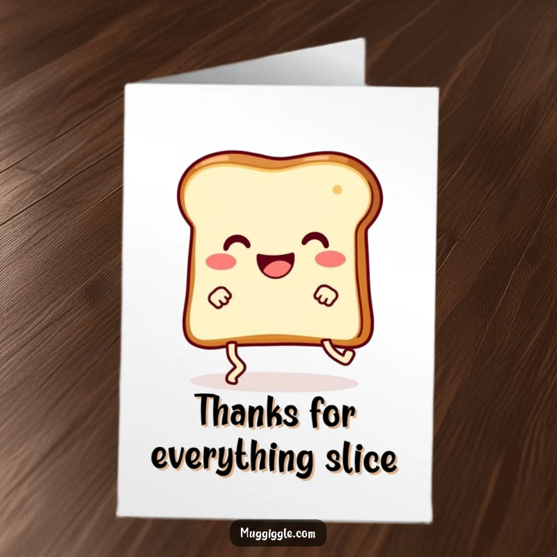 Funny Free Printable Thank You Card: Happy toast tripping over its feet, expressing thanks in a comical way.