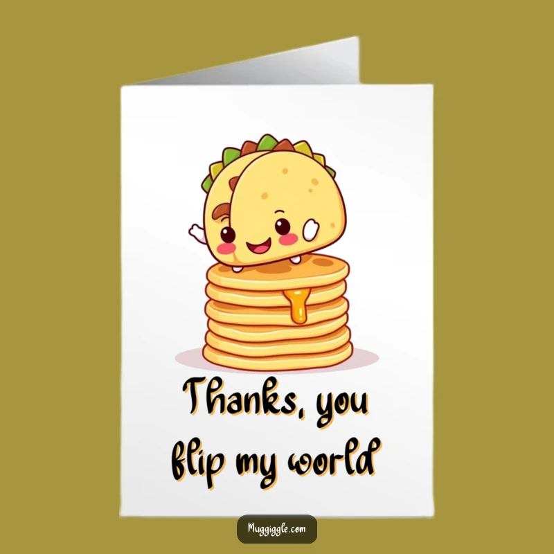 Funny Free Printable Thank You Card: Taco's Pancake Wiggle, Thanks A Bunch!
