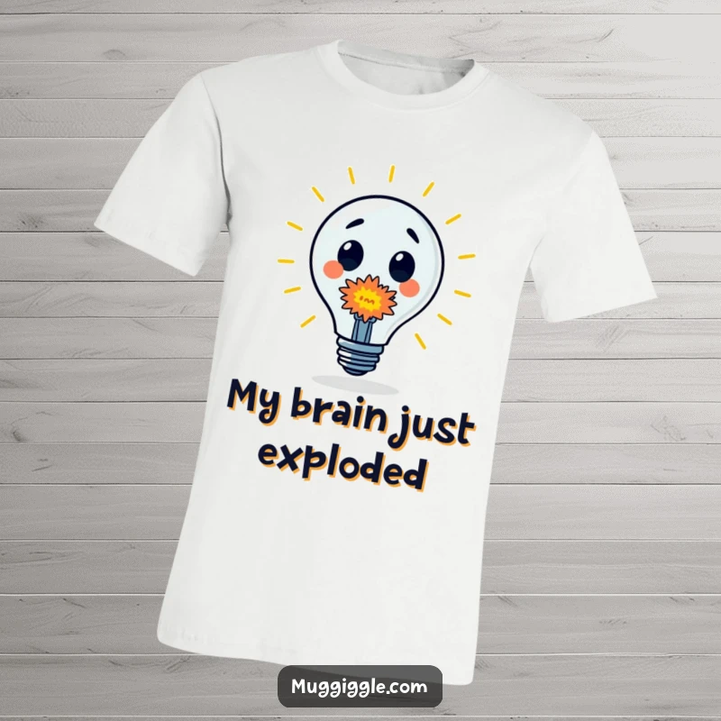 Funny T-Shirt: A surprised lightbulb character emits a small, colorful explosion, symbolizing a sudden and brilliant idea.