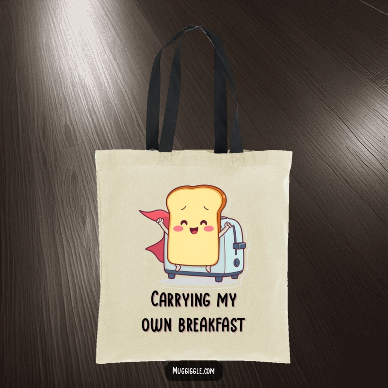 Funny tote bag with a smiling toast character in a cape, bursting from a toaster, symbolizing heroic daily endeavors.